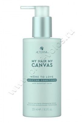 Alterna My Hair My Canvas More To Love Bodifying Conditioner      250 ,                 .