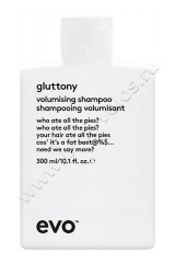 Шампунь Evo  Gluttony Volumising Shampoo для объема волос 300 мл